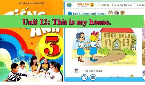 Tiếng anh lớp 3 Unit 12 This is my house